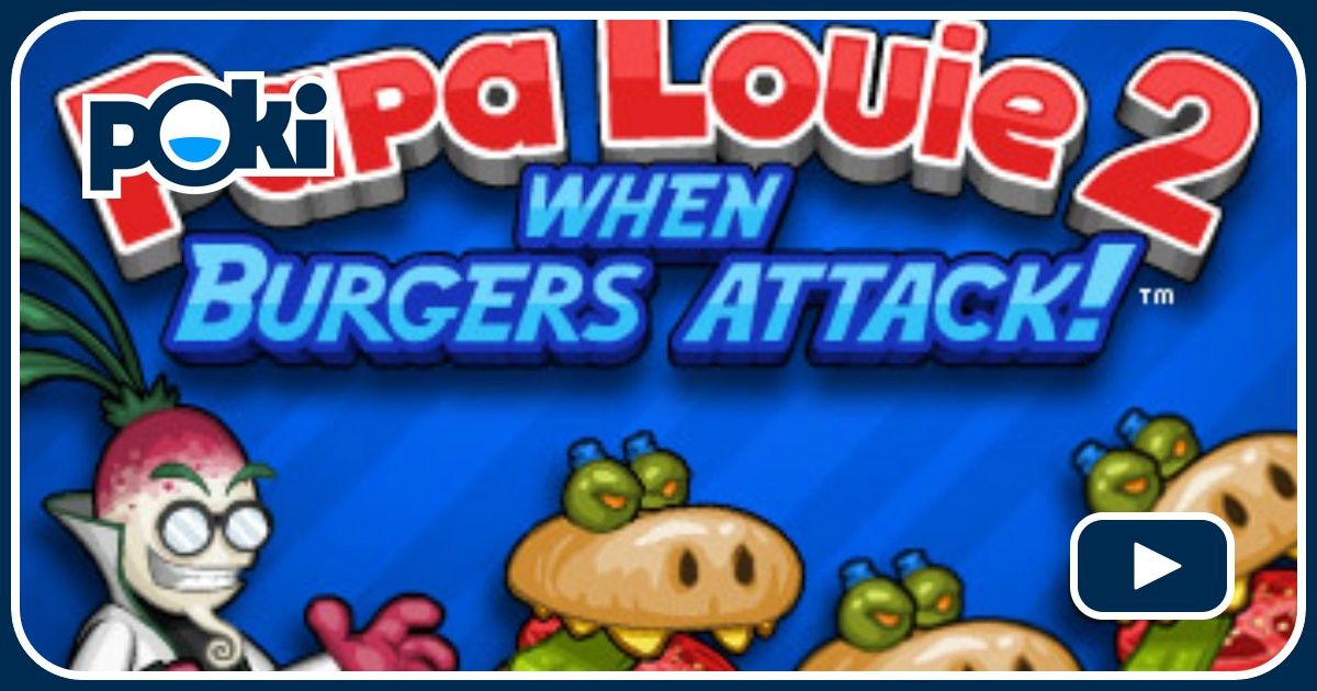 cool math games papa louie 3 when burgers attack