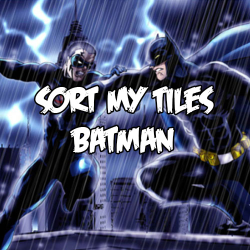 Sort My Tiles: Batman