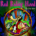 Red Riding Hood the true story