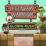 Legendary Warrior Globin Rush